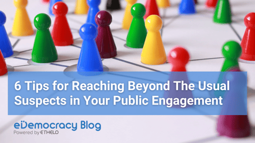 6 Tips to Reach Beyond The Usual Suspects in Your Public Engagement